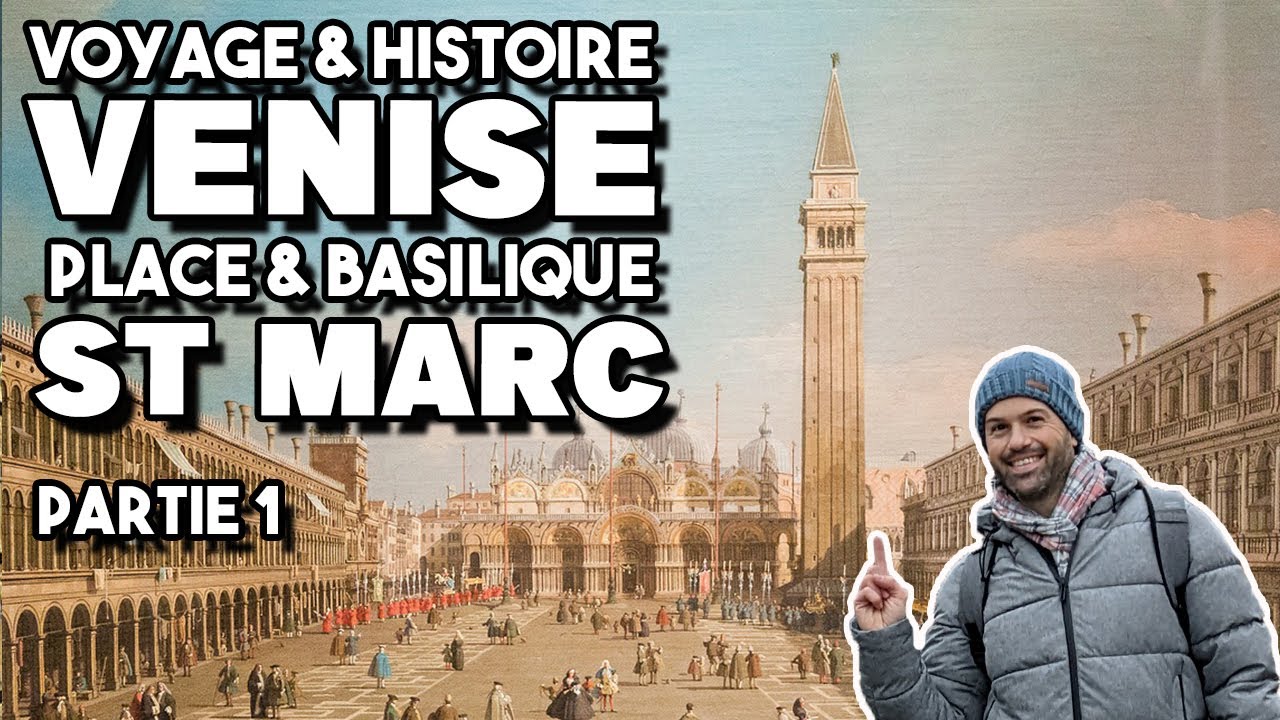 Venise, place & basilique St Marc -Episode1- Voyage & Histoire #3