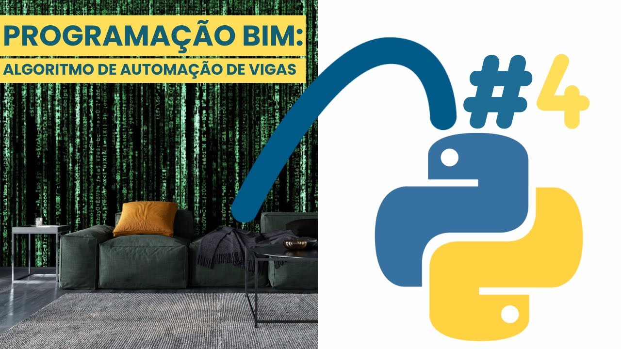 Programação BIM 04: Algoritmo de automação de vigas e sequência