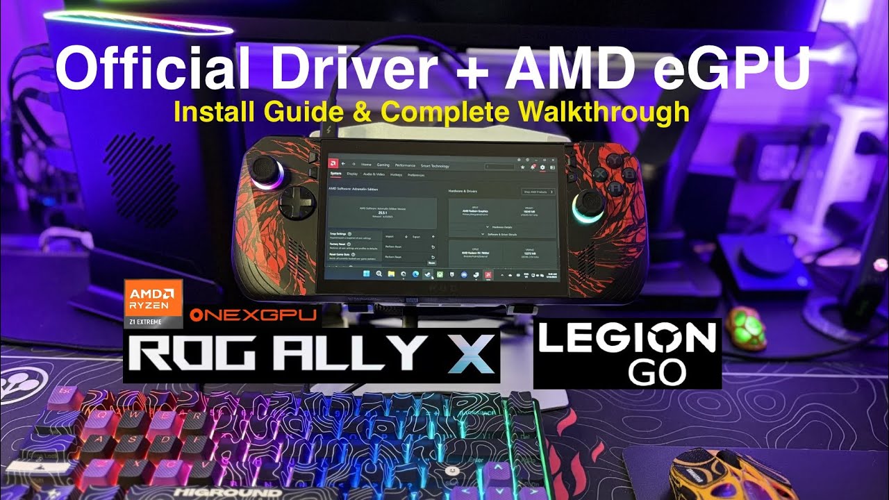ONEXGPU 2 Rog Ally X and Legion Go Official Driver Install Guide For AMD eGPUs