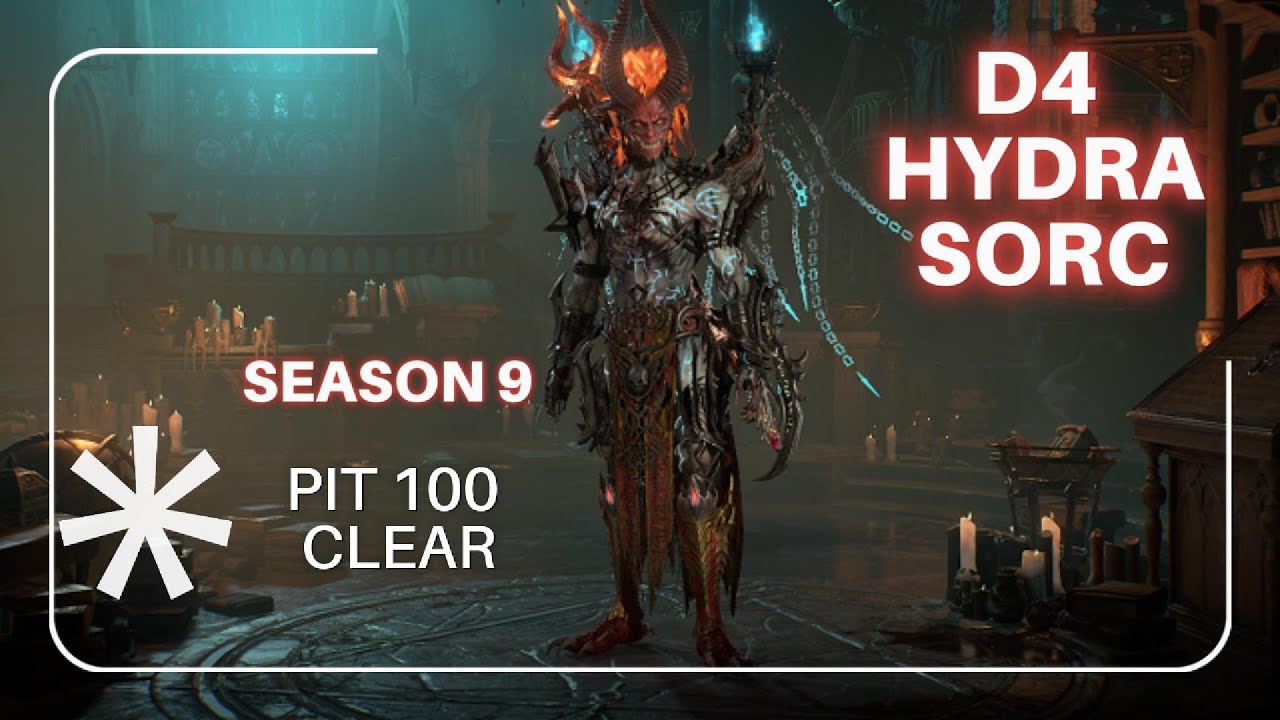 D4 Hydra Sorc (Diablo 4 Season 9) - Pit 100 Clear