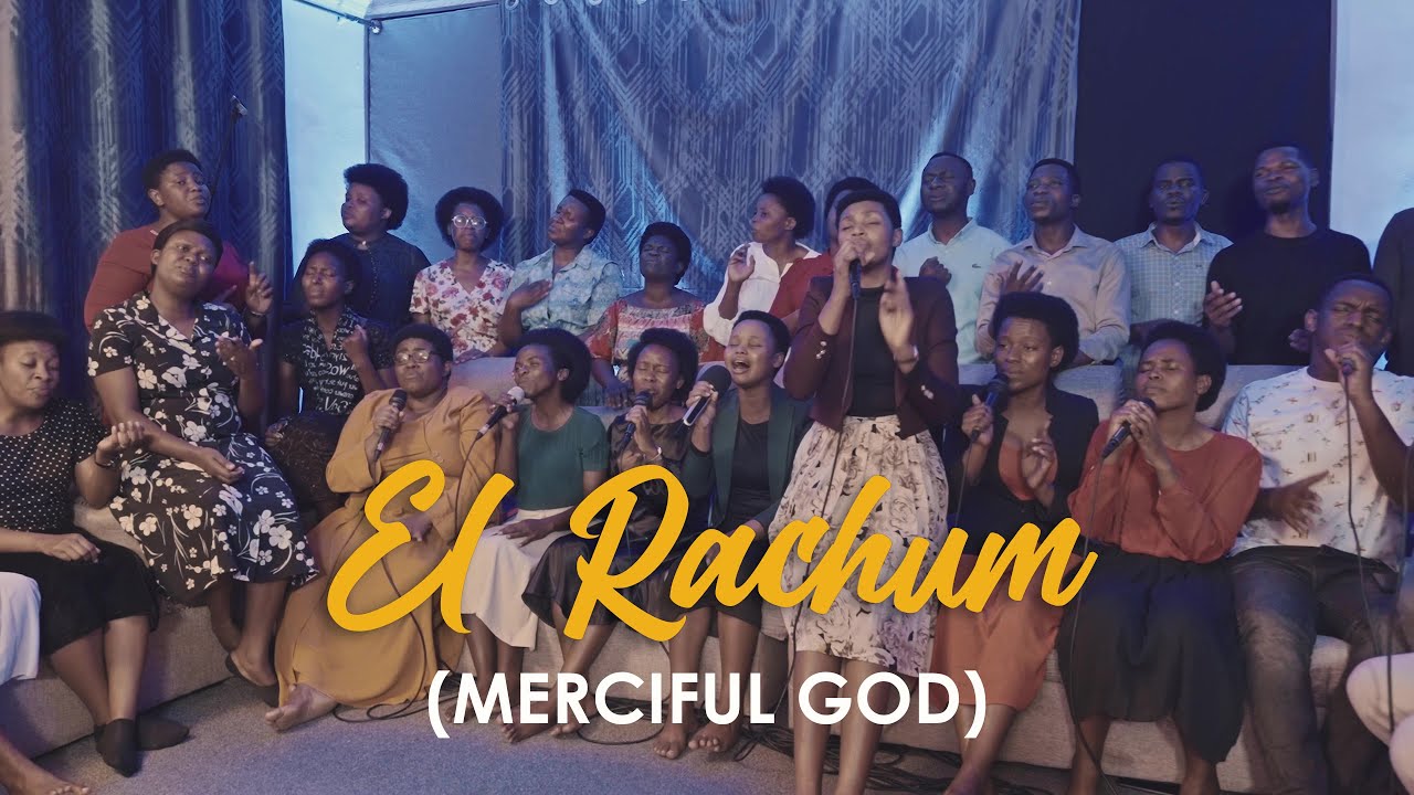EL RACHUM (MERCIFUL GOD)  Ep.1 || HYSSOP CHOIR