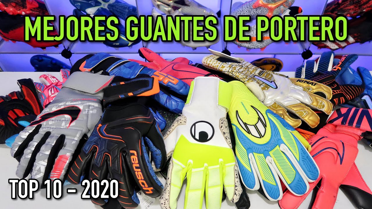 TOP 10 | MEJORES GUANTES DE PORTERO 2020