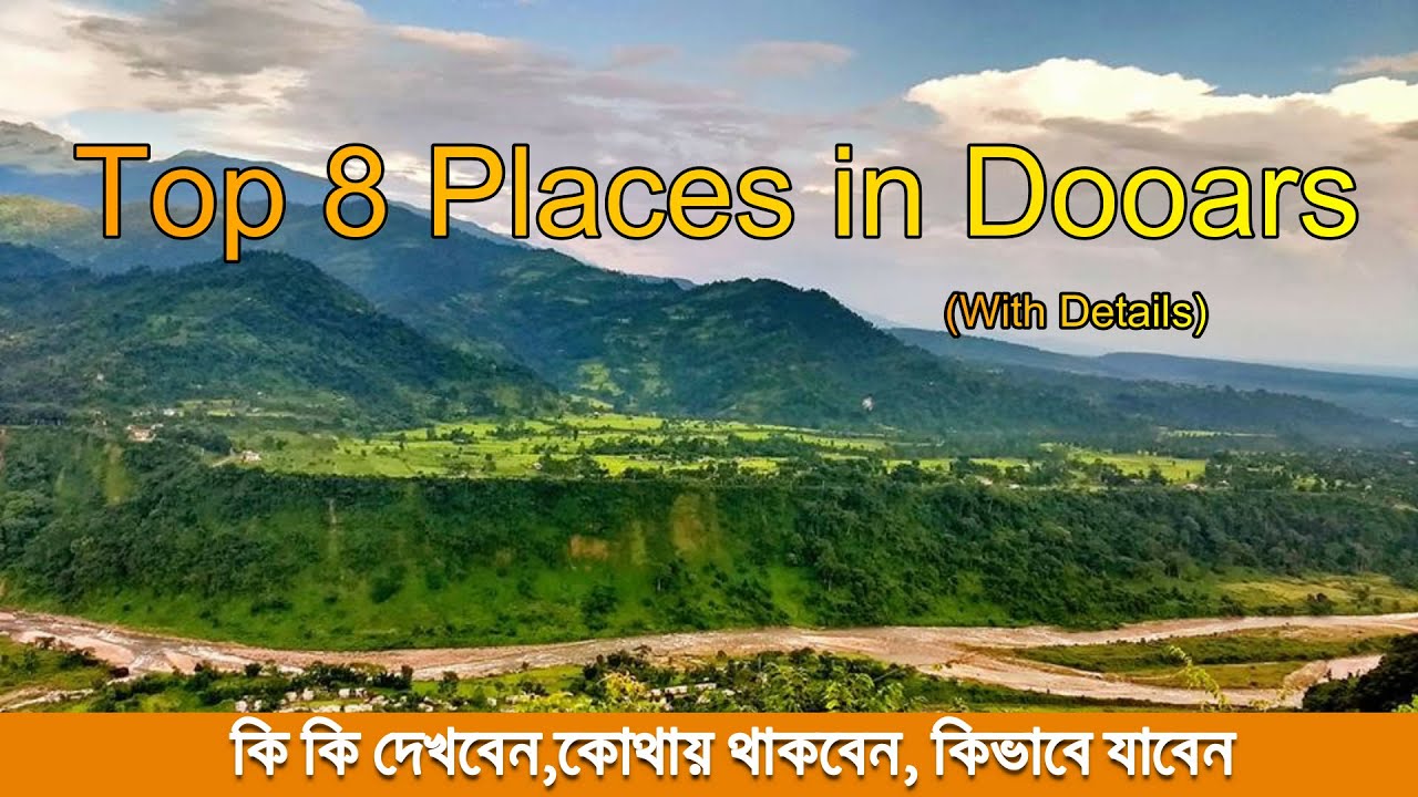 Top 8 Places in Dooars || North Bengal Trip