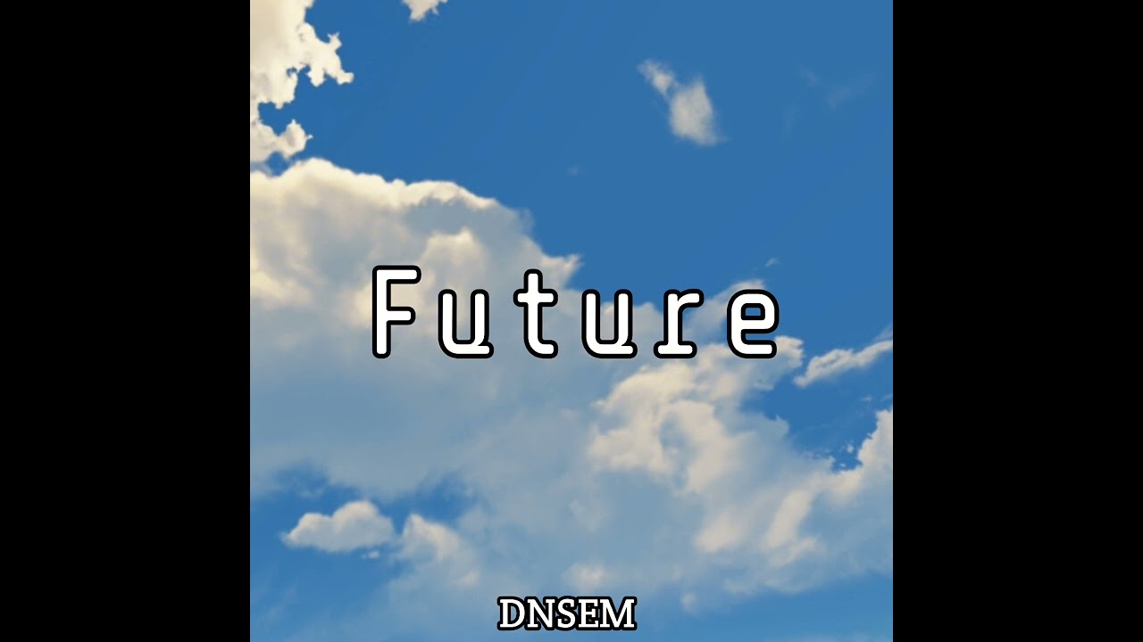 DNSEM - Future (Radio Edit)