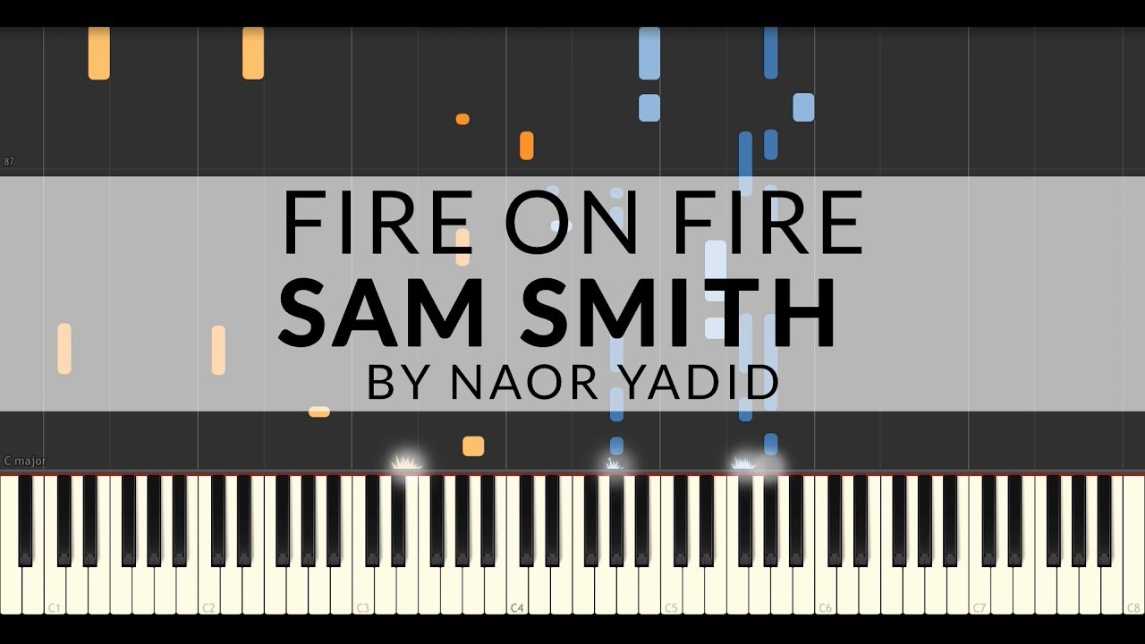 Fire On Fire - Sam Smith Piano Tutorial