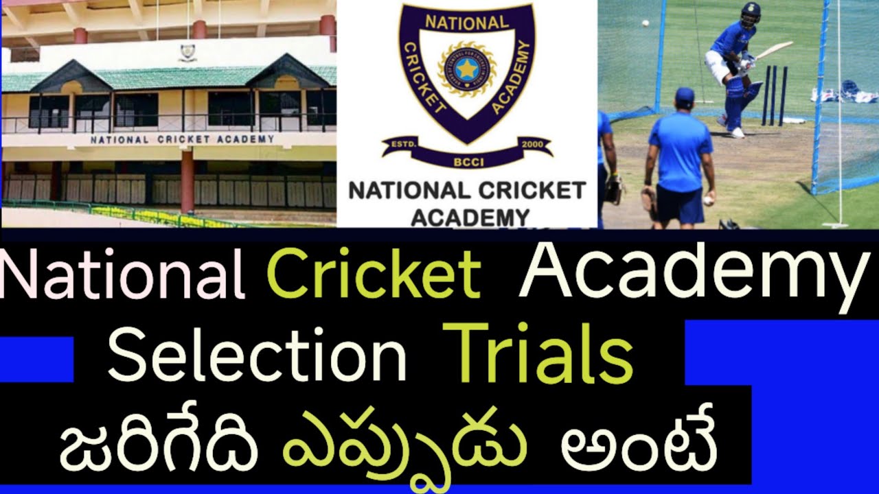 National Cricket Academy selection trials
