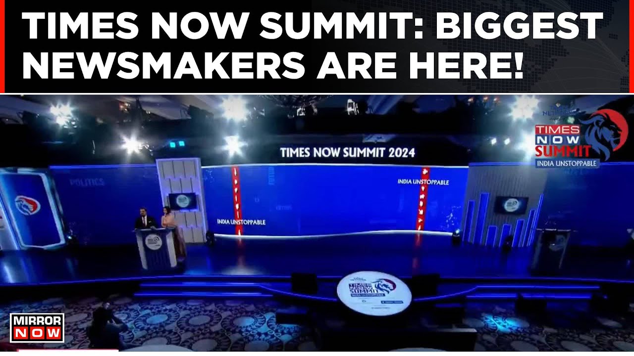 Times Now Summit 2024 Day 1 - BIGGEST NEWSMAKERS Are Here! All You Need To Know | Top News