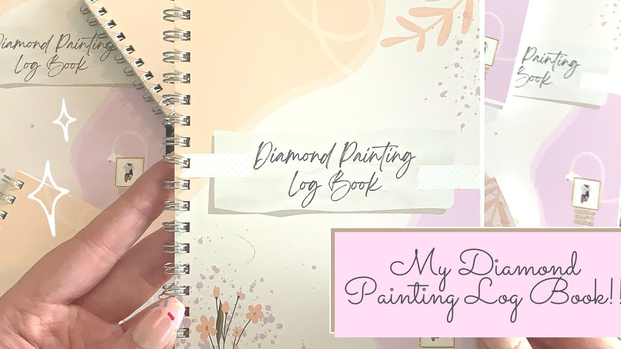 My Diamond Painting Log Book!