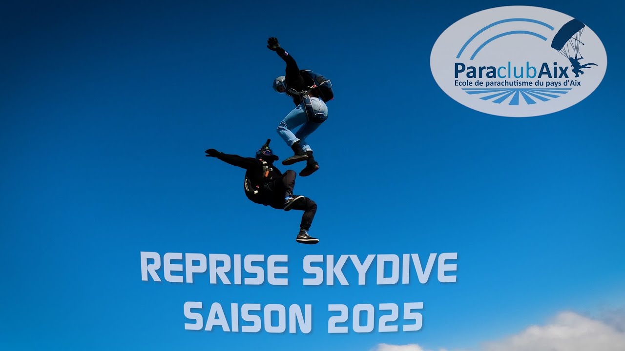 Reprise Parachutisme 2025 - Para-Club Aix en Provence