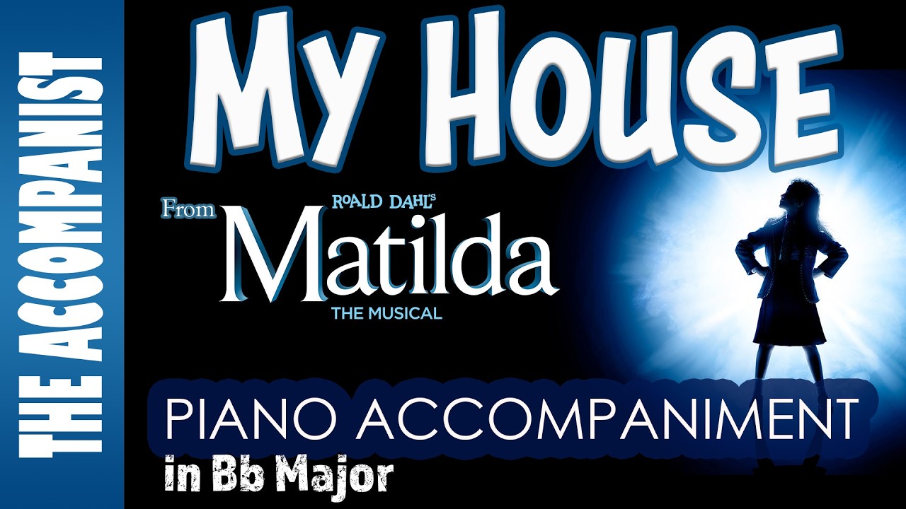 My House (Matilda) | Piano Accompaniment [Karaoke Lyrics Onscreen]