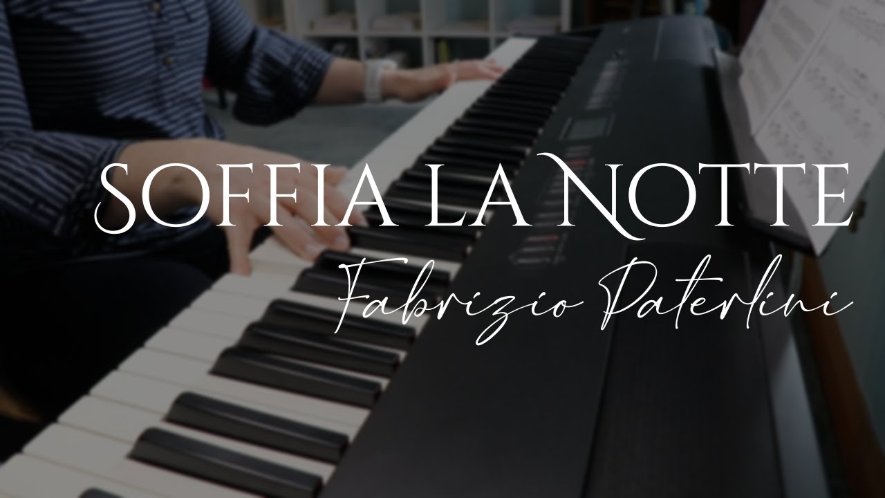 Soffia la Notte - Fabrizio Paterlini (Piano Cover)