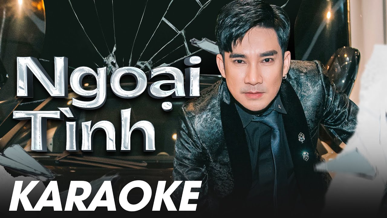 Ngoại T&igrave;nh - Quang H&agrave; x Khắc Việt | Official Karaoke Video (Tone Chuẩn)