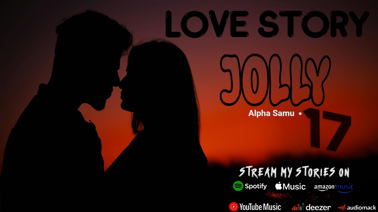🥰JOLLY Part.17 iryoshye Kurenza Inkuru z'urukundo zose By Alpha Samu