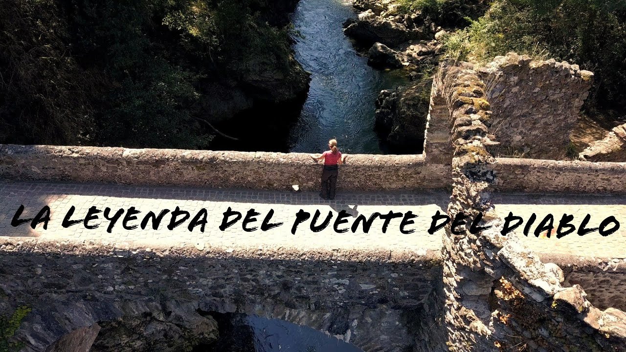 La Leyenda  del Puente del Diablo. Montoulieu. Francia.