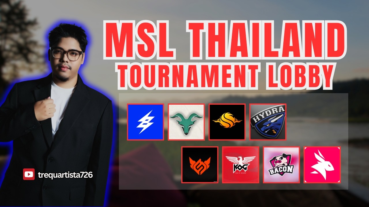 🔴LIVE: MSL TH Tournament Lobby