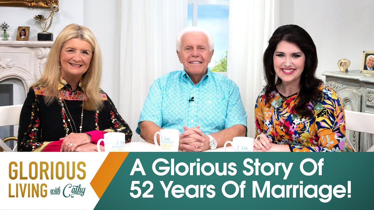Glorious Living With Cathy: A Glorious Story Of 52 Years Of Marriage!