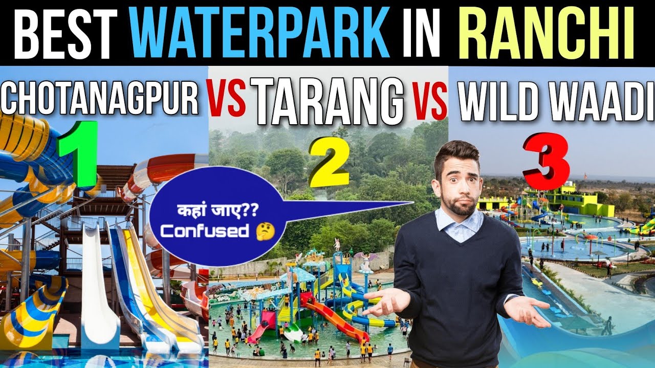 BEST WATERPARK🌊 IN RANCHI । Tarang waterpark Vs Wild Waadi Waterpark Vs Chotanagpur Water Kindom