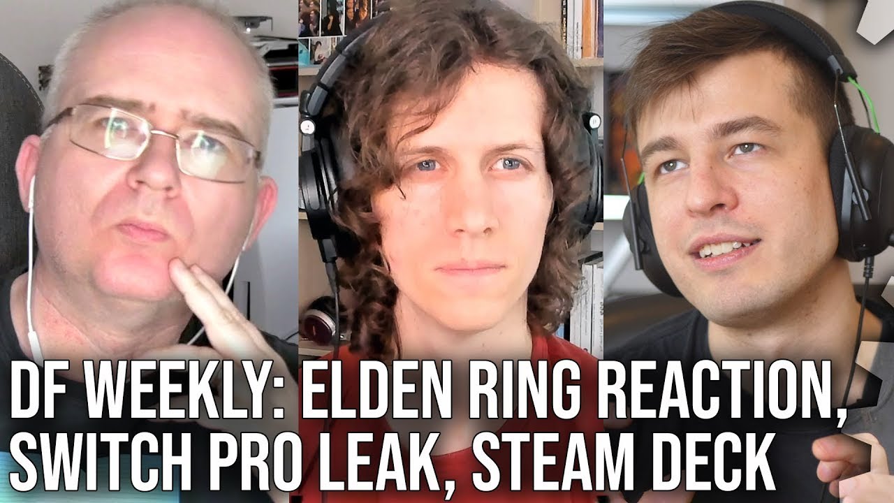 DF Direct Weekly #51 - Elden Ring, Switch Pro Spec Leak, Steam Deck Reaction