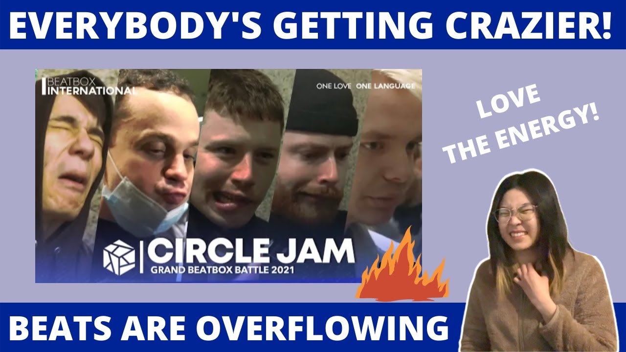 REACTION to UNOFFICIAL CIRCLE JAM | Grand Beatbox Battle 2021 🔥
