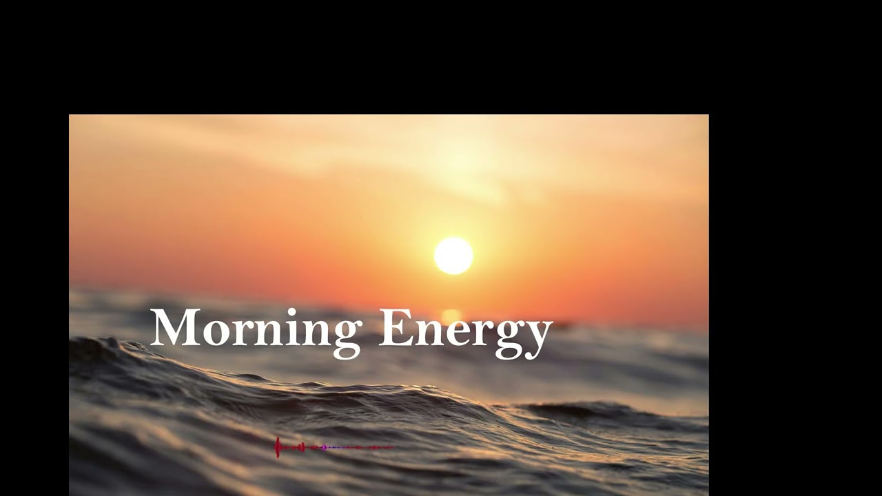 Morning Energy  Wake Up. Turn Up