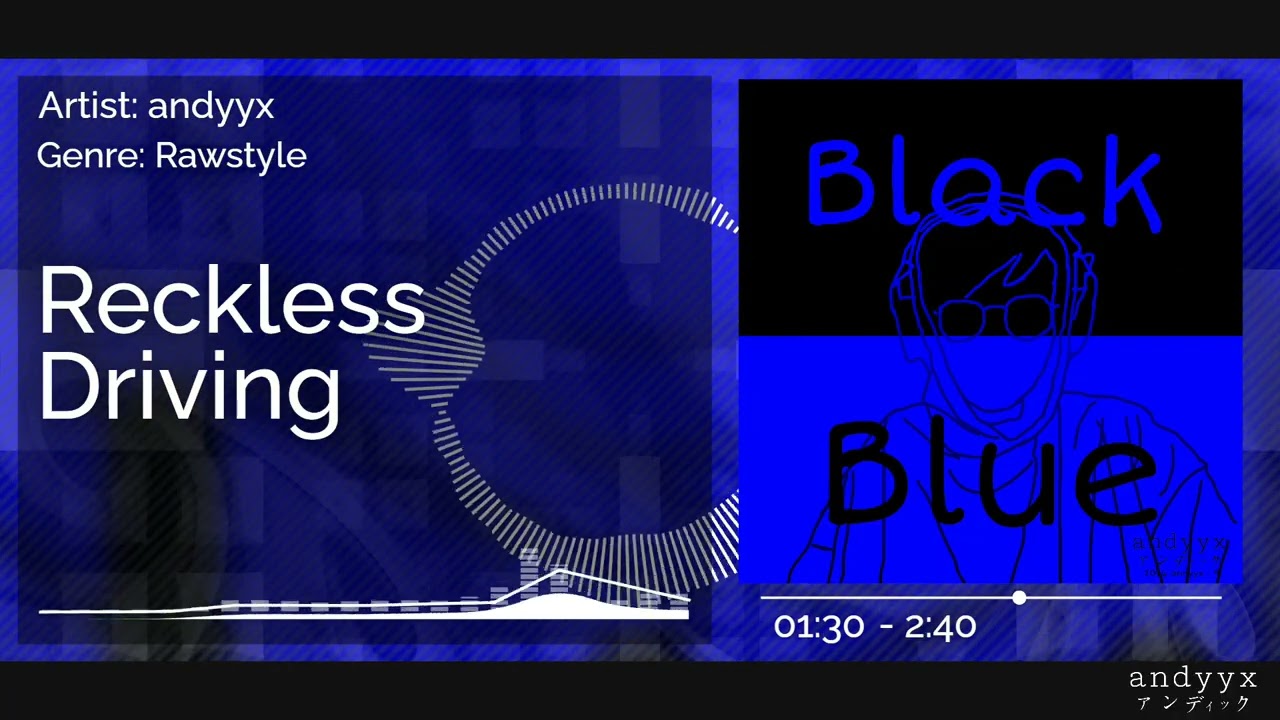 Reckless Driving | From Black Blue