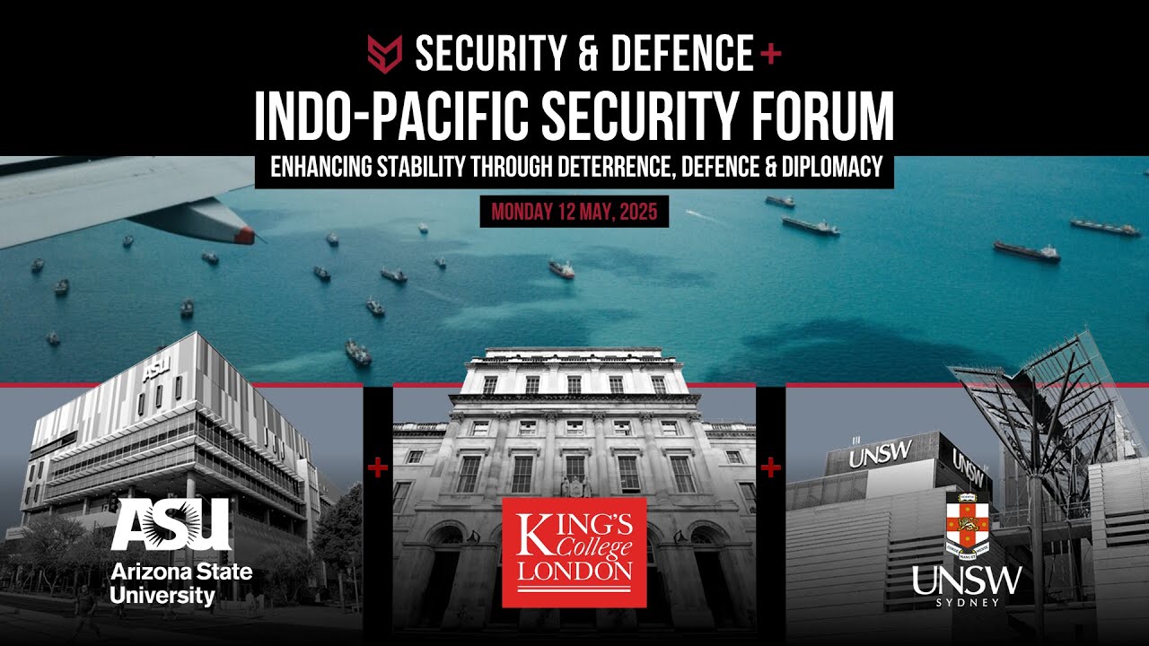 Indo-Pacific Security Forum: Enhancing Stability Through Deterrence, Defence & Diplomacy
