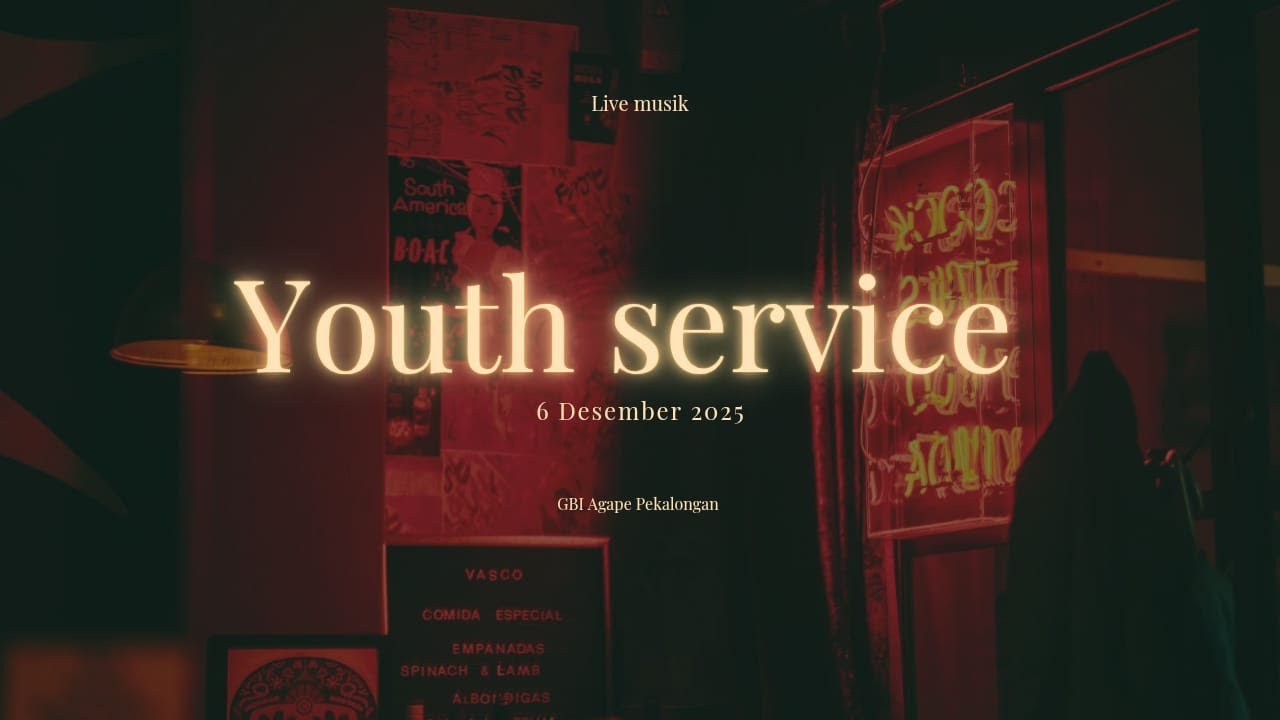 Praise n Worship. IBADAH YOUTH 6  DESEMBER 2025   GBI AGAPE PEKALONGAN