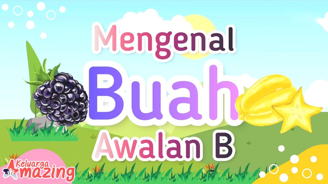 Mengenal Nama Buah Awalan Huruf B Bahasa Indonesia