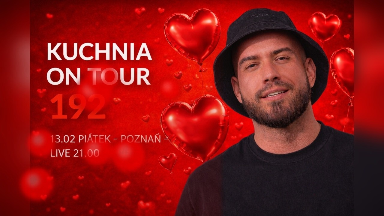 KUCHNIA ON TOUR #192 ❤️ VALENTINES 2026