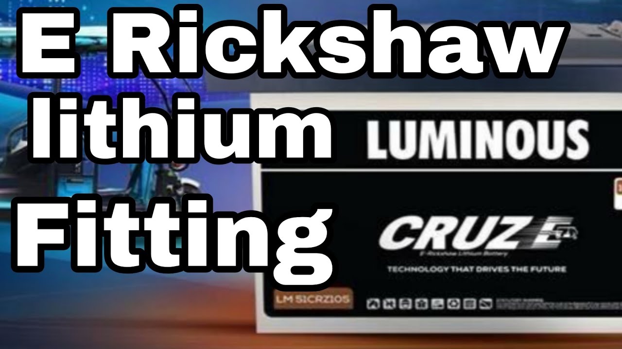 E Rickshaw Lithium battery|| #Lithium #e-rickshaw #fitting 