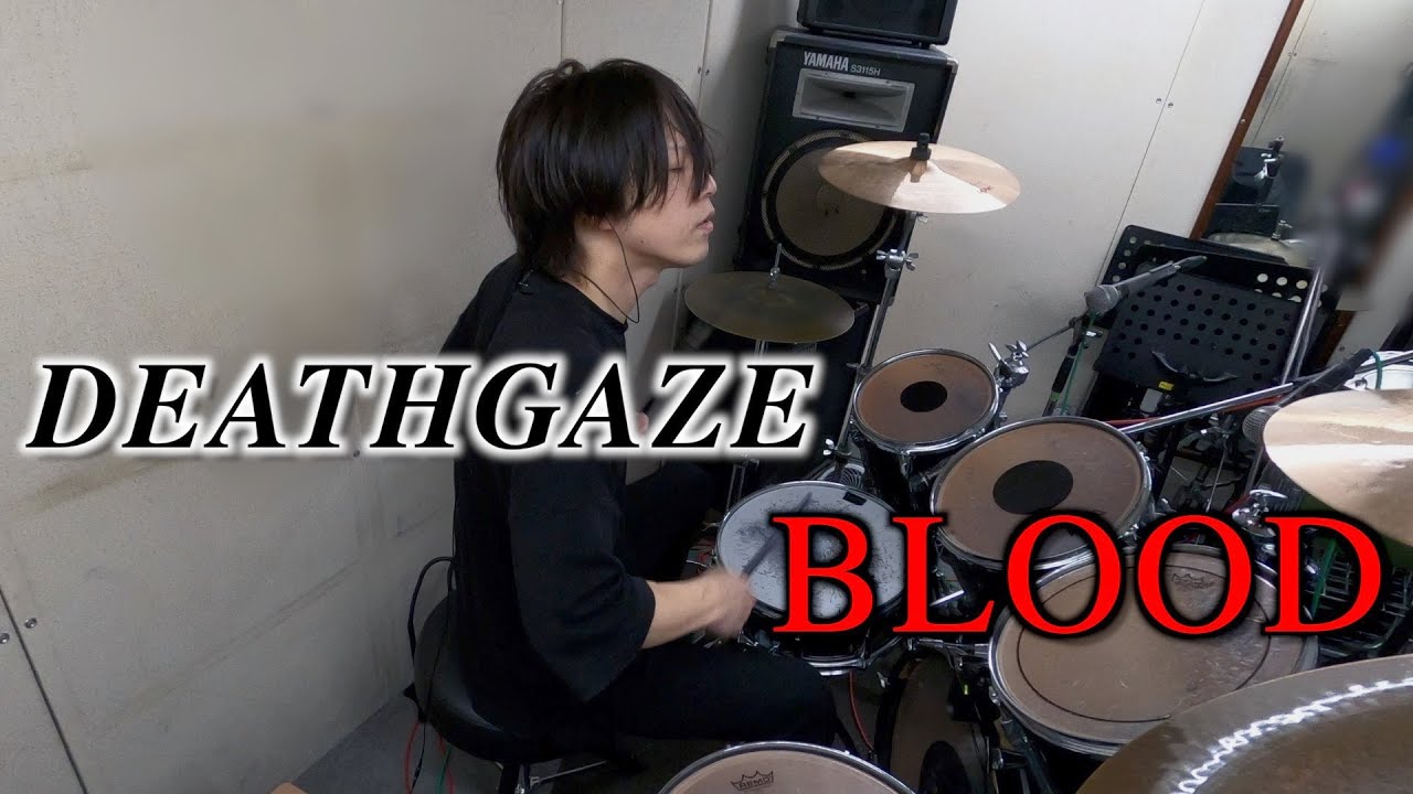 DEATHGAZE「BLOOD」本人cover