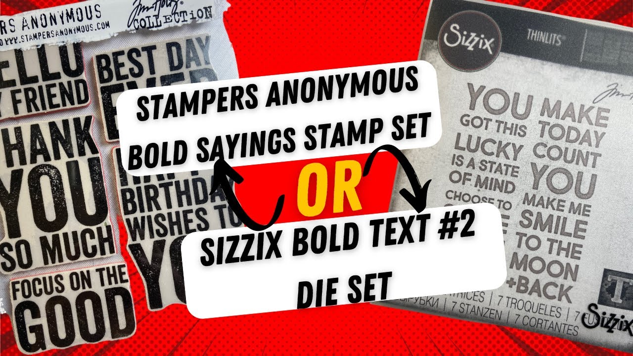 Bold Sayings stamp set or Bold text 2 die set