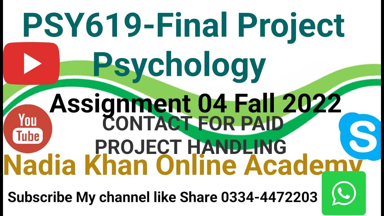 PSY619 Final Project Psychology Assignment 4 Solution Fall 2022 By Nadia Khan(M.Phil Scholar)