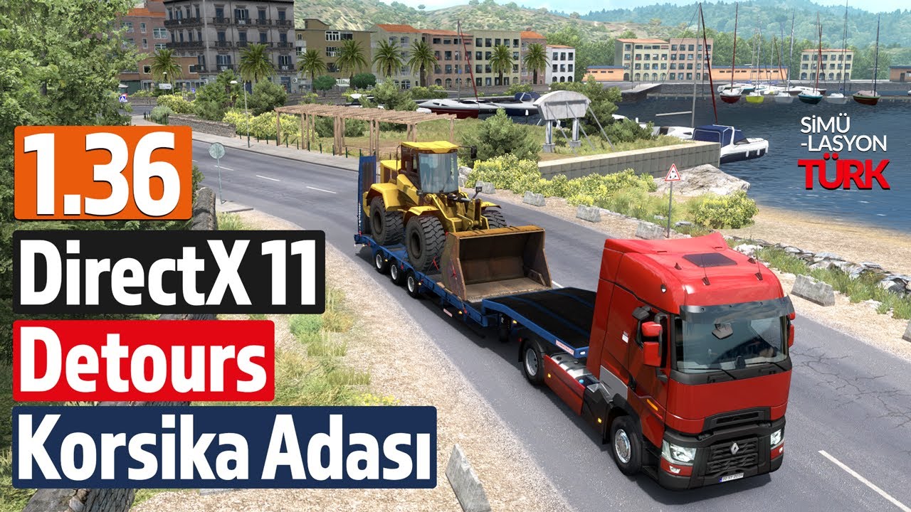 1.36 Güncellemesi, DirectX11, Korsika, Detours - ETS 2 Açık Beta