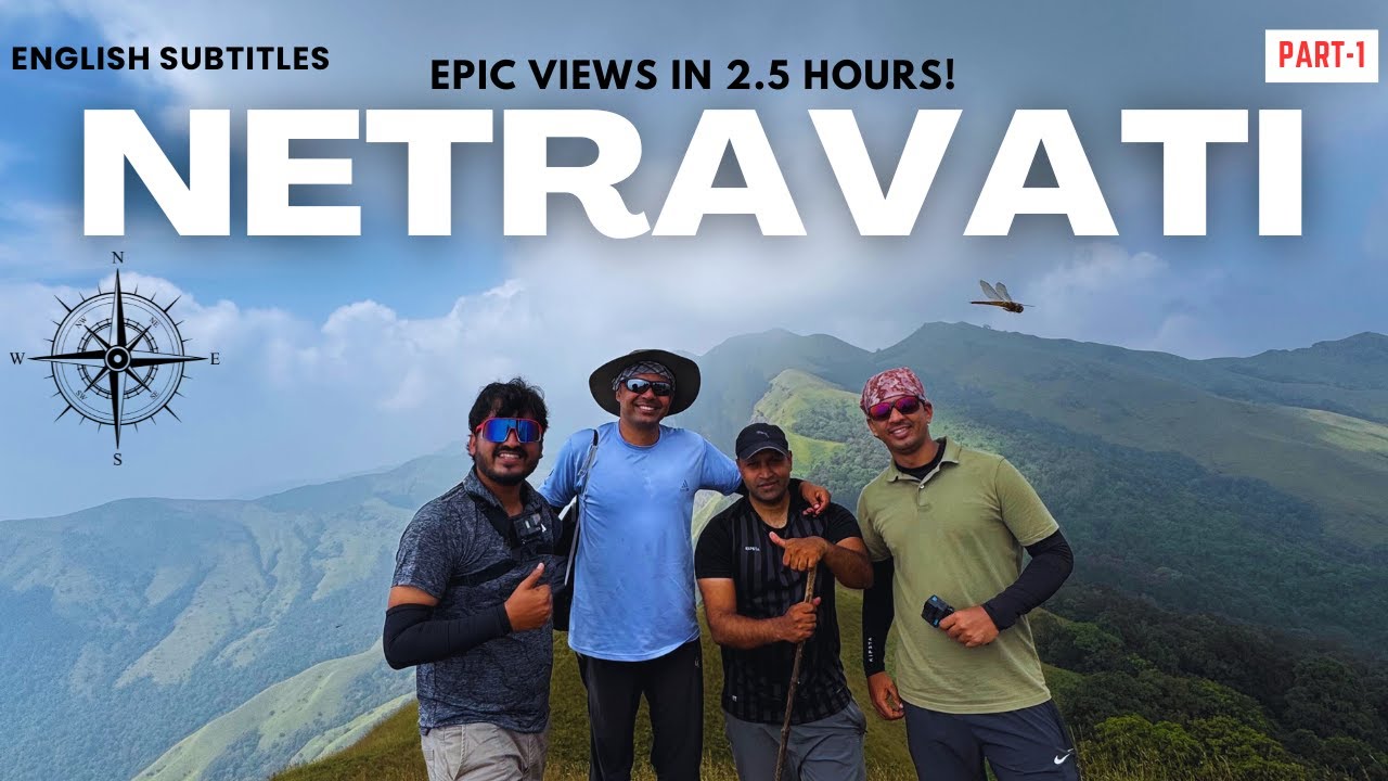 2.5 Hours to the Summit: My Netravati Trek (ನೇತ್ರಾವತಿ ಪೀಕ್) Experience! 2024 - a complete guide
