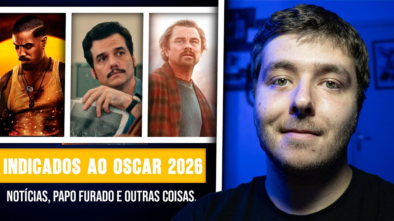 Oscar 2026: Indicados e Apostas