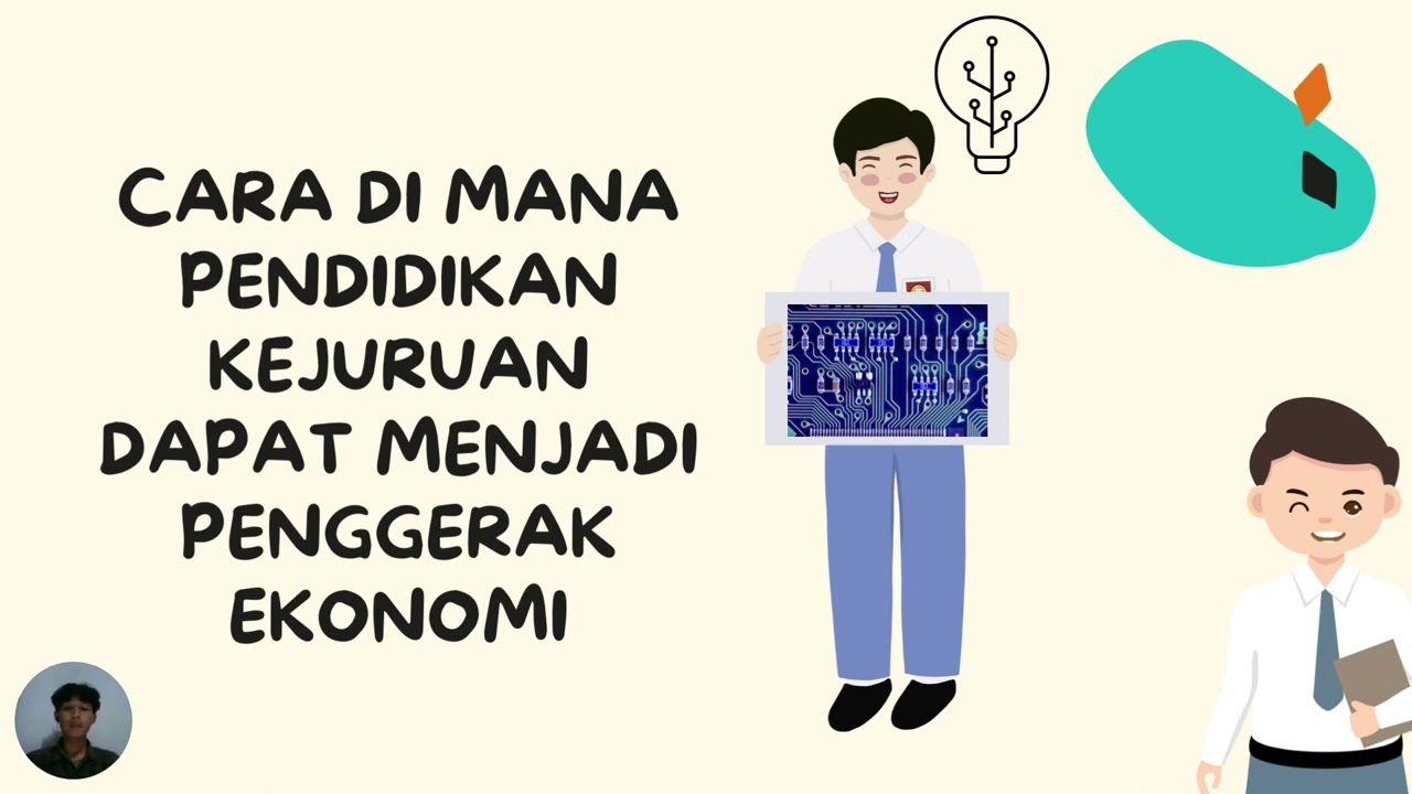 Pendidikan Teknologi dan Kejuruan || Pendidikan Kejuruan sebagai Penggerak Ekonomi