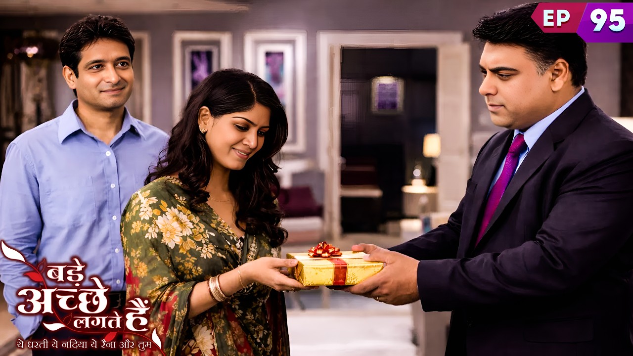 अश्विन ने भेजा राम के हातों प्रिया के लिए गिफ्ट | Bade Acche Lagte Hain | Ep 95| Full Episode