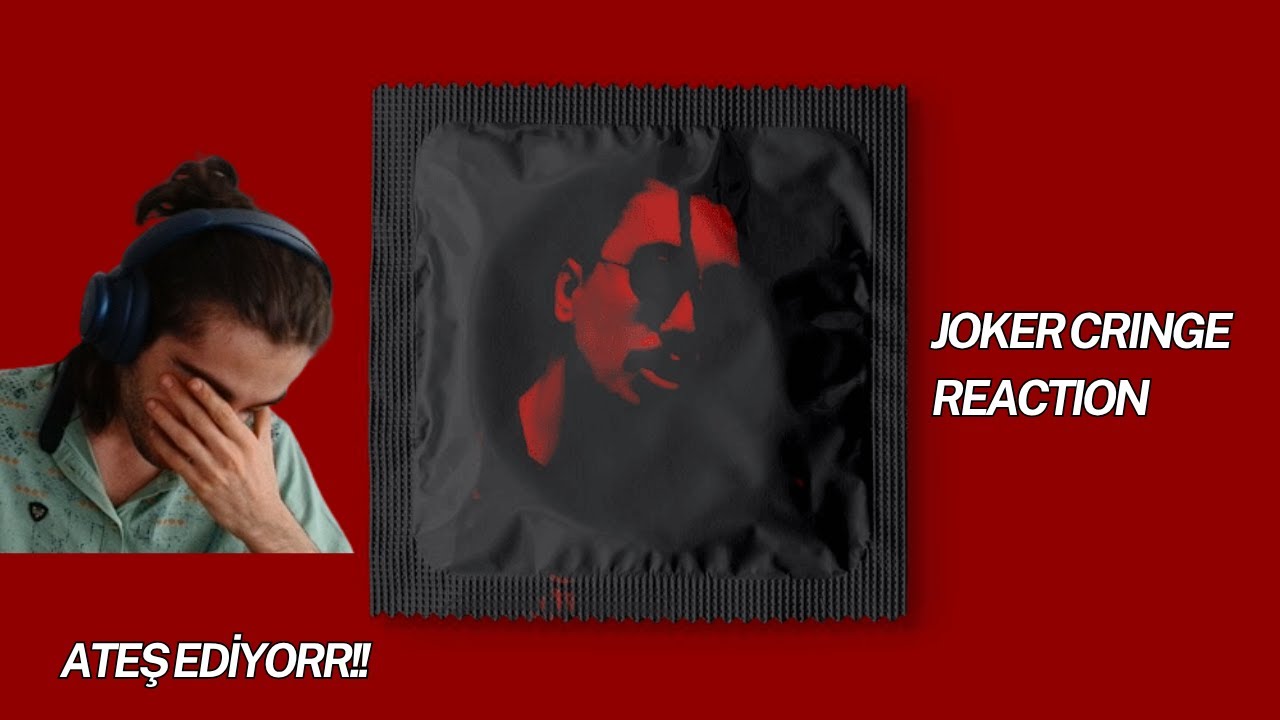 RESMEN ATEŞ ETMİŞ !! JOKER - CRINGE REACTION 🔥🌊