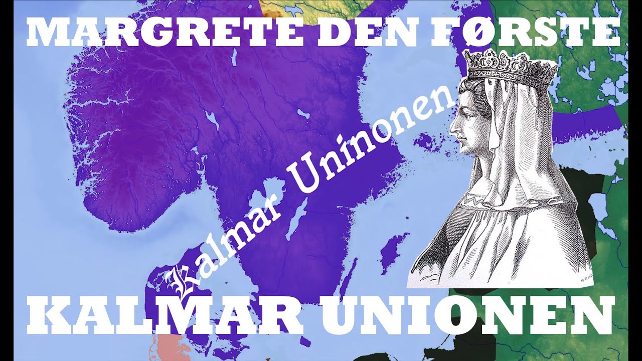 Margrete 1 og Kalmar unionen