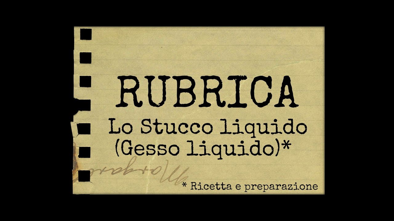 Rubrica: Lo Stucco Liquido:ricetta e preparazione (Fai da Te) - Arte per Te -