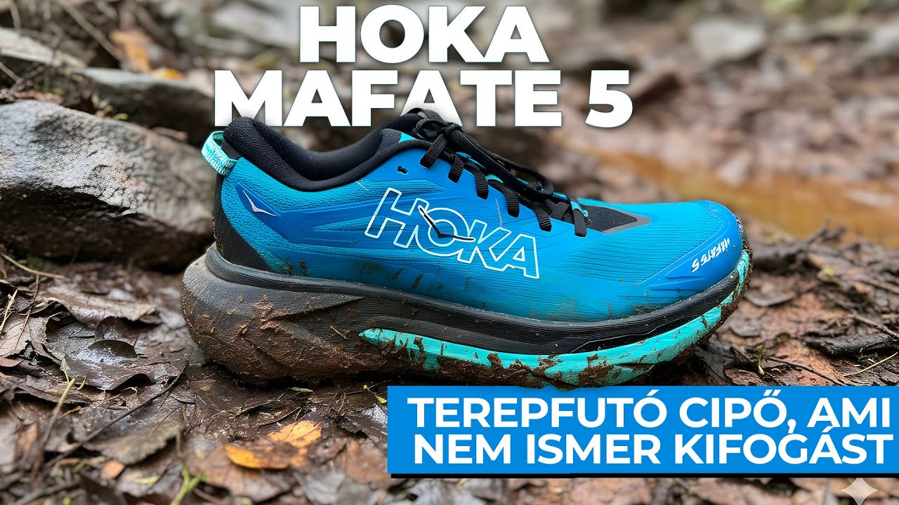 Hoka Mafate 5 teszt &ndash; Ez a terepfut&oacute; cipő t&eacute;nyleg mindent kib&iacute;r?