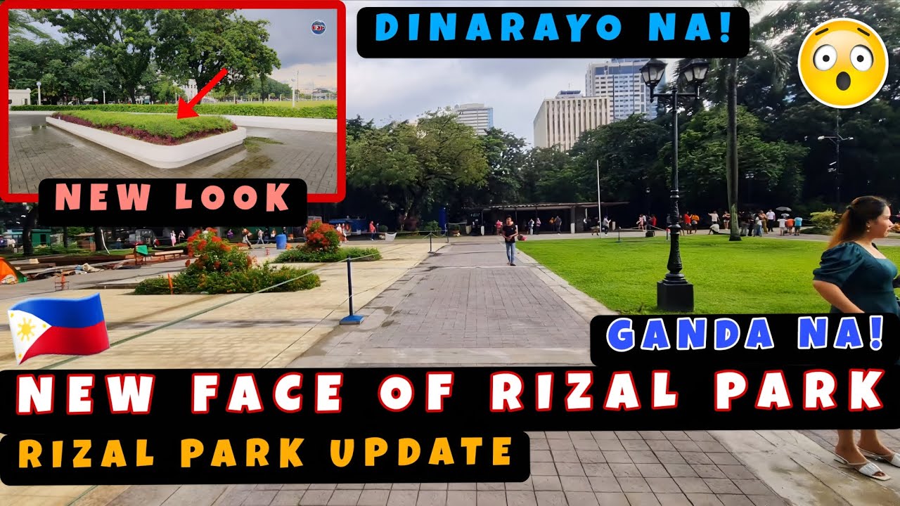 Rizal Park Mas Pinaganda! Dinarayo na ng mga Tao! Rehabilitation Tuloy-tuloy parin! 🇵🇭