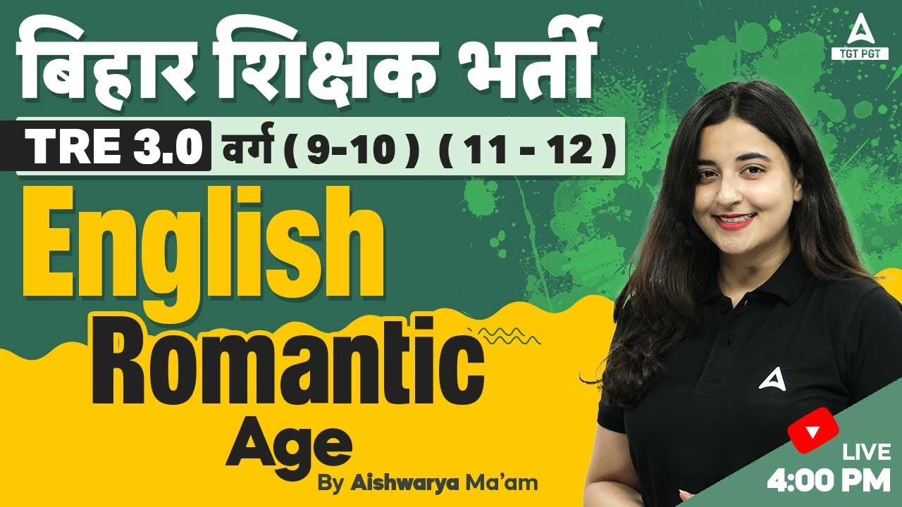 BPSC PGT English Literature Classes 2024 | Romantic Age By Aishwarya Ma'am