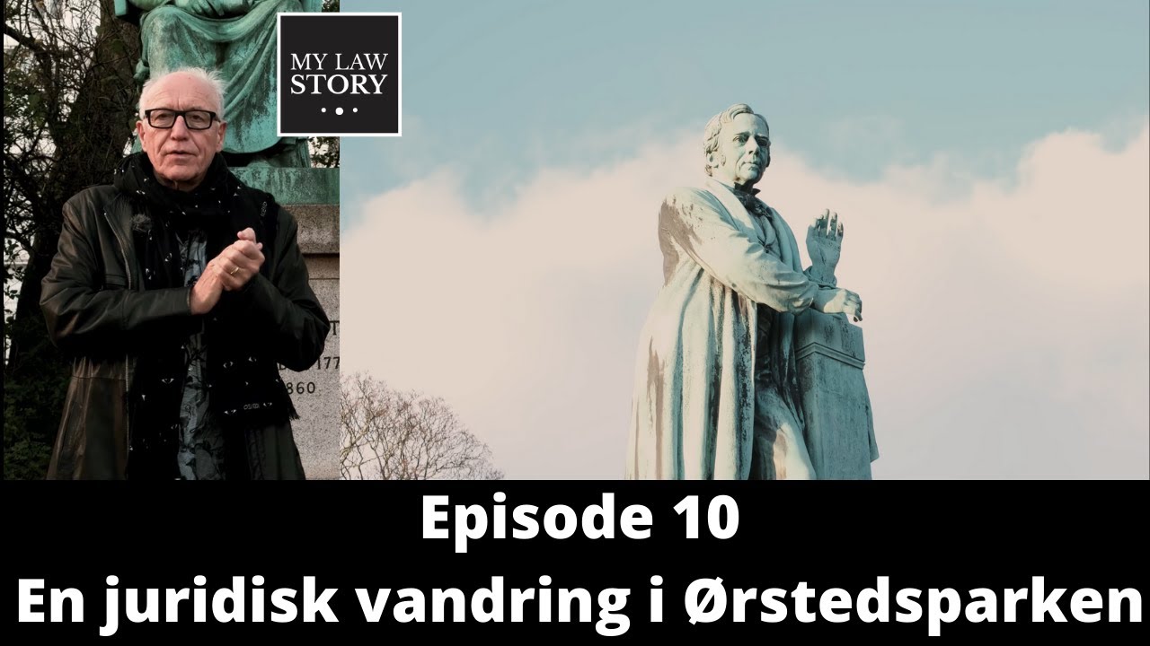 En juridisk vandring i Ørstedsparken | Ep. 10 | Dansk Retshistorie med Ditlev Tamm