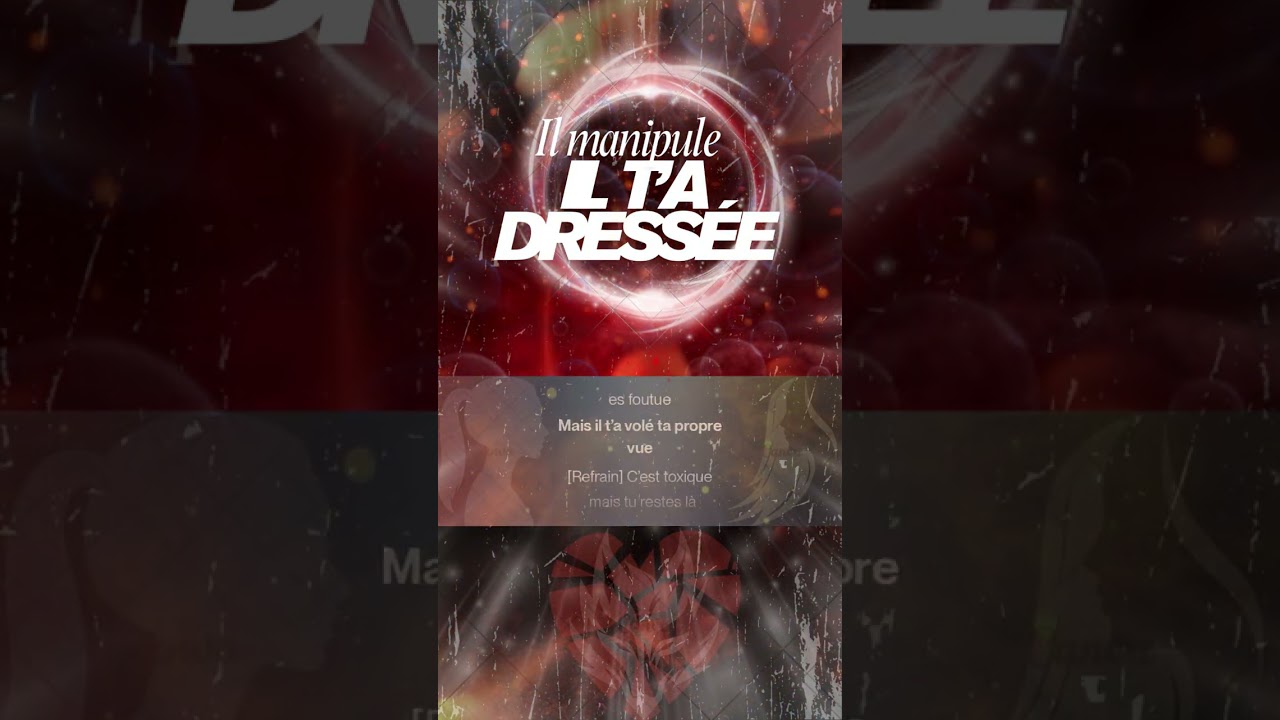 Il manipule, il t’a dressée