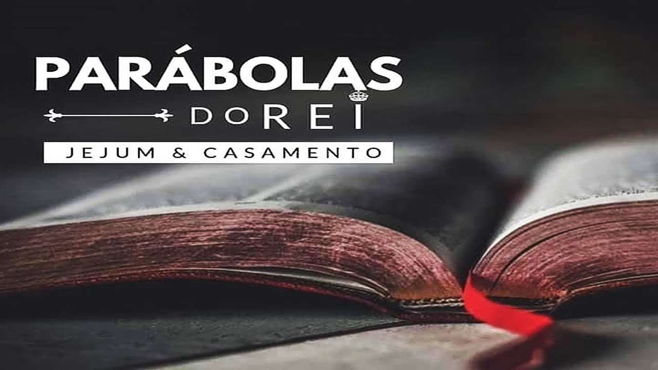 Jejum & Casamento (Lucas 3.33-35) | AS PARÁBOLAS DO REI | @RevJoelTheodoro