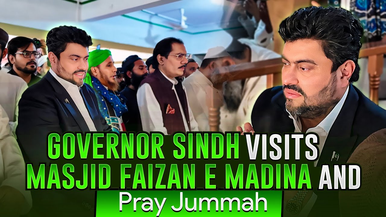 Governor Sindh Visit At Masjid Faizan e Madina And Pray Jummah | Kamran  Khan Tessori