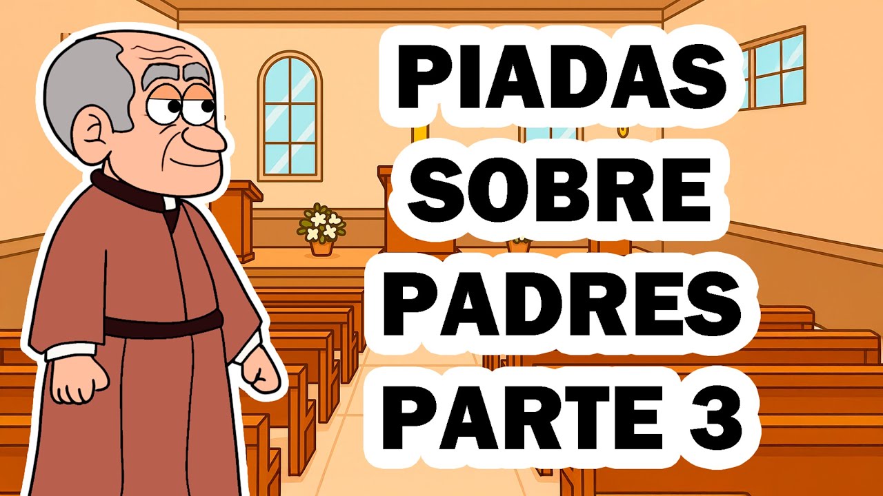 ESPECIAL DE PIADAS INÉDITAS DE PADRES PARTE 3