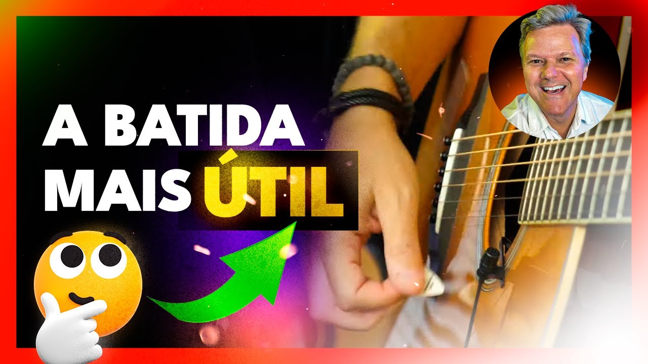 AULA de VIOLÃO: A BATIDA de VIOLÃO mais ÚTIL do MUNDO🔥